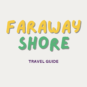 farawayshore.com